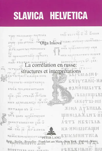 La corrélation en russe : structures et interprétations La corrélation en russe : structures et interprétations