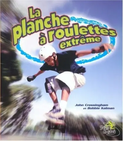 La planche à roulettes extrême