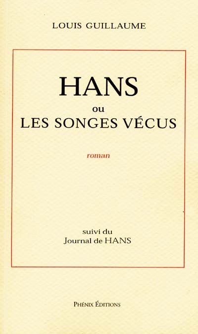 Hans ou Les songes vécus. Journal de Hans