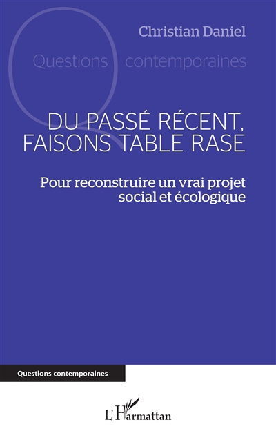 Du passé récent, faisons...