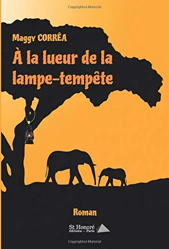A la lueur de la lampe-tempête