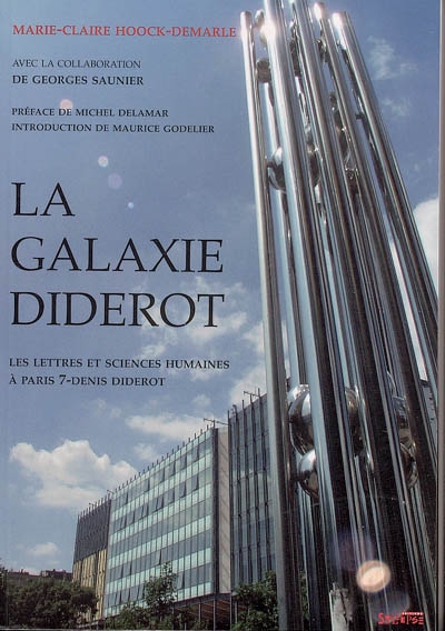 La galaxie Diderot : les lettres et sciences humaines à Paris 7-Denis Diderot