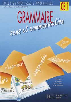 Grammaire, CE1 : sens et communication