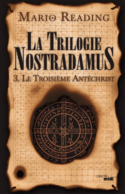 La trilogie Nostradamus. Vol. 3. Le troisième Antéchrist