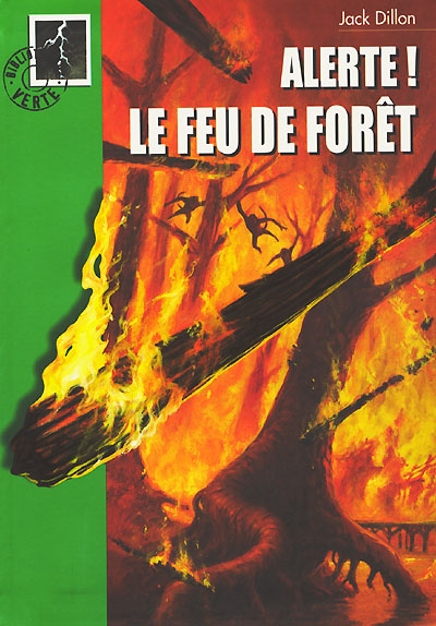 Alerte ! Le feu de forêt