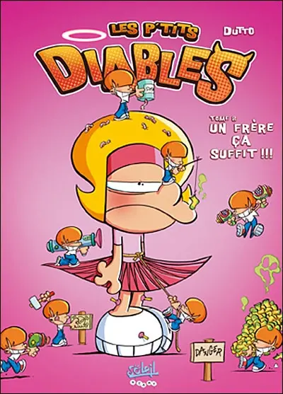Les p'tits diables. Vol. 8. Une soeur, ça suffit !!!