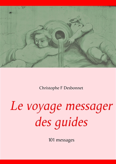Le voyage messager des...