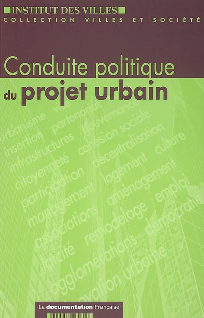 Conduite politique du projet urbain