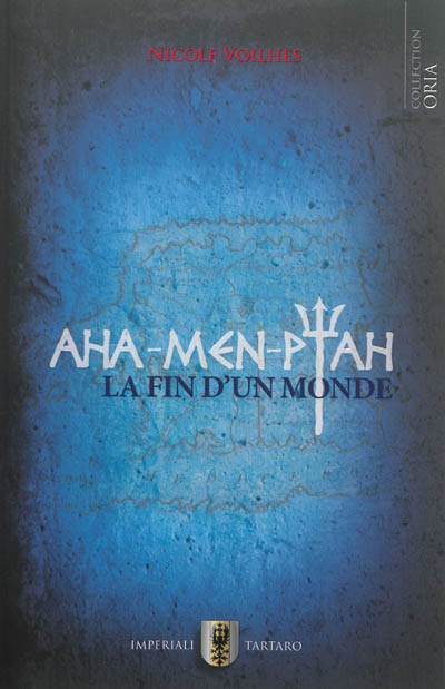 Aha-Men-Ptah : la fin d'un monde