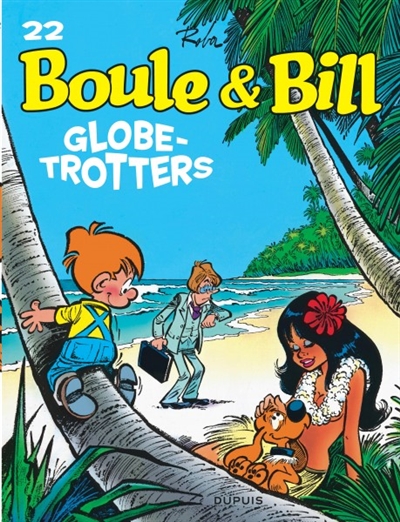 Boule et Bill. Vol. 22. Globe-trotters