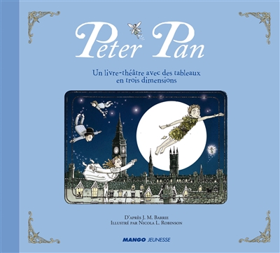 Peter Pan : un livre-théâtre avec des tableaux en trois dimensions