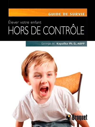 Elever votre enfant hors de contrôle
