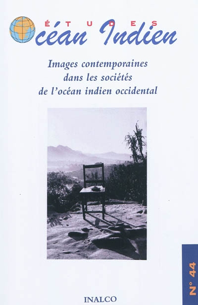Etudes océan Indien, n° 44. Images contemporaines dans les sociétés de l'océan Indien occidental