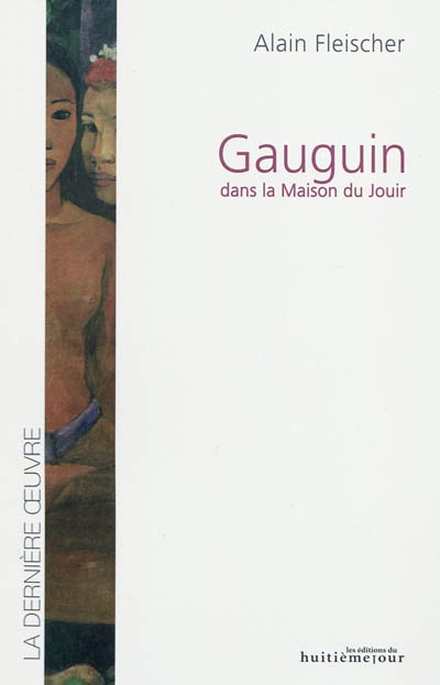 Gauguin dans la Maison du Jouir