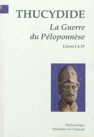 La guerre du Péloponnèse. Vol. 1. Livres 1 à 4