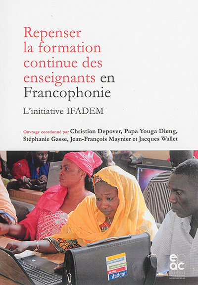 Repenser la formation continue des enseignants en francophonie : l'initiative Ifadem