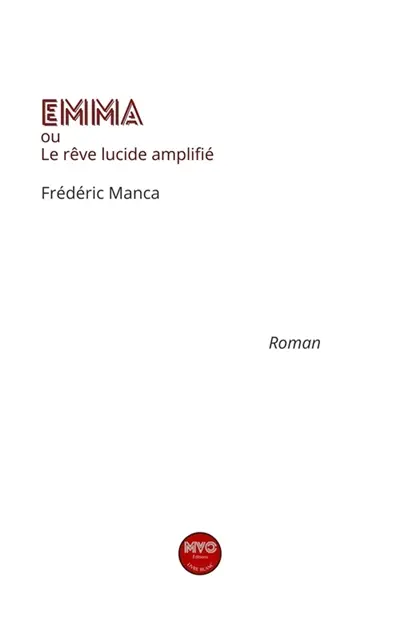 Emma ou le rêve lucide amplifié