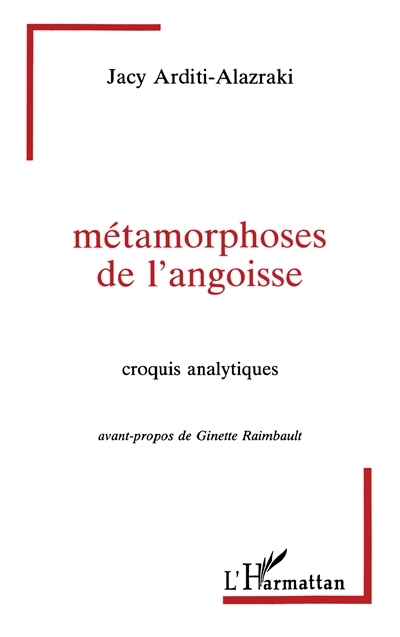 Métamorphoses de l'angoisse : croquis analytique