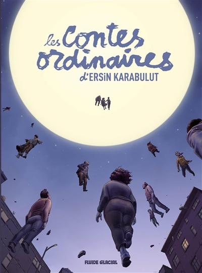 Les contes ordinaires d'Ersin Karabulut