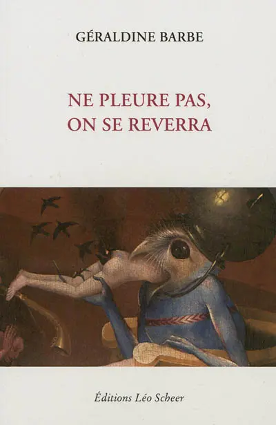 Ne pleure pas, on se reverra