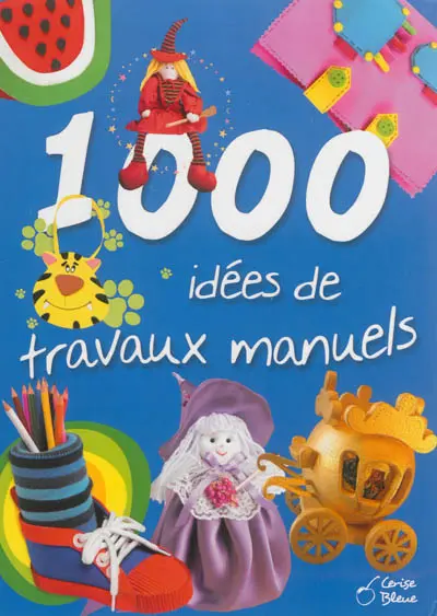 1.000 idées de travaux manuels