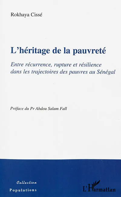 L'héritage de la pauvreté : entre récurrence, rupture et résilience dans les trajectoires des pauvres au Sénégal