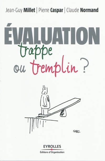 Evaluation : trappe ou tremplin ?