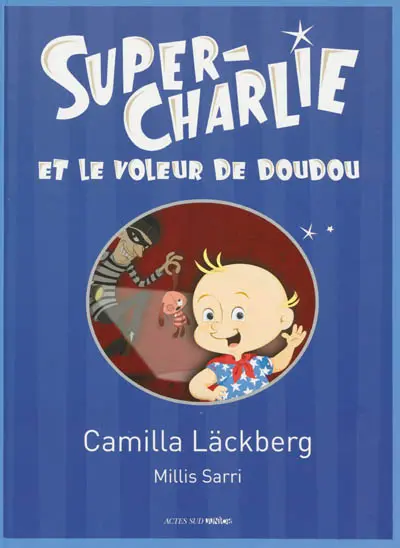 Super-Charlie et le voleur de doudou