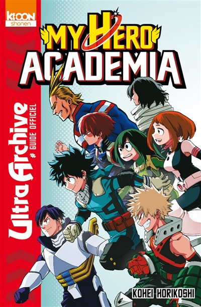 my hero academia : ultra archive : guide officiel des personnages