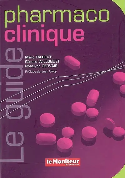 Le guide pharmaco-clinique