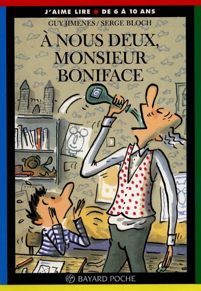 A nous deux monsieur Boniface