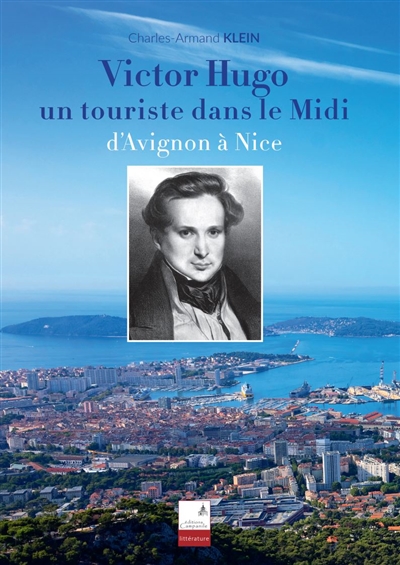 couverture du livre Victor Hugo : un touriste dans le Midi : d'Avignon à Nice
