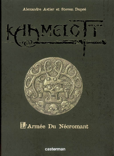 Kaamelott. Vol. 1. L'armée du Nécromant