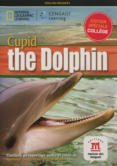 Cupid the dolphin : édition spéciale collège