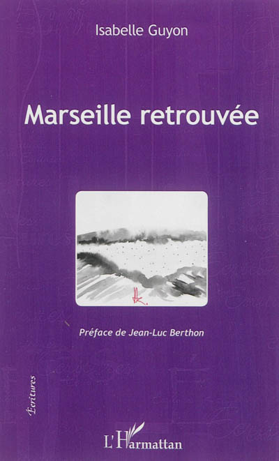 Marseille retrouvée