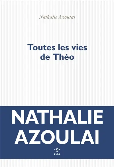 Toutes les vies de Théo