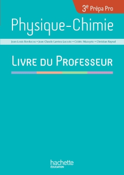 Physique chimie 3e prépa pro : livre du professeur