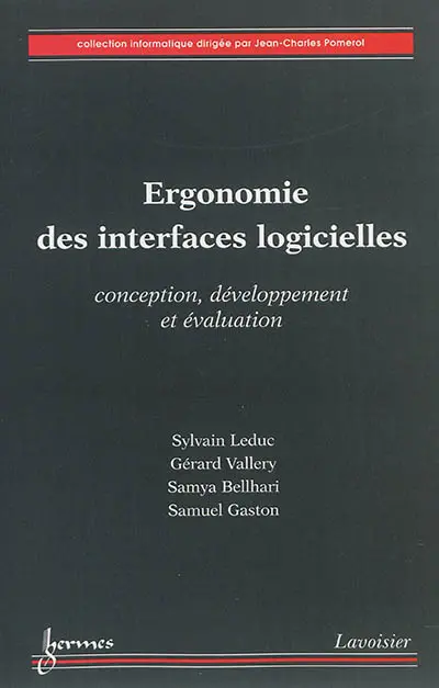 Ergonomie des interfaces logicielles : conception, développement et évaluation