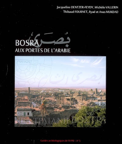 Bosra, aux portes de l'Arabie