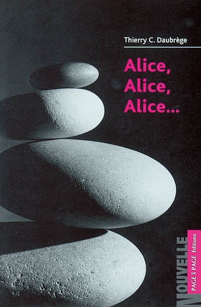 Alice, Alice, Alice...