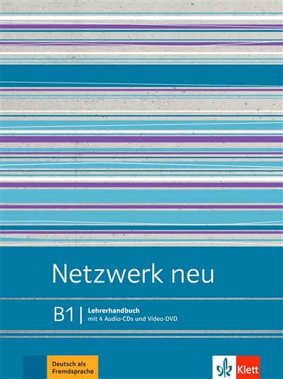 Netzwerk neu B1 : Lehrerhandbuch : Deutsch als Fremdsprache
