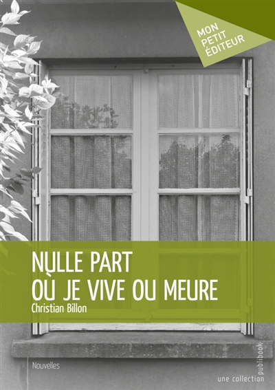 Nulle part où je vive ou meure