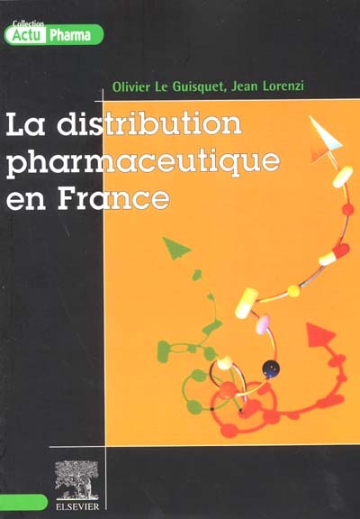 La distribution pharmaceutique en France
