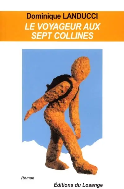 Le voyageur aux sept collines