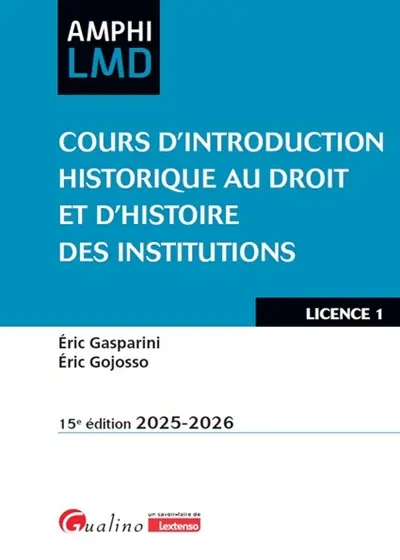 Cours d'introduction historique au droit et d'histoire des institutions : licence 1 : 2025-2026