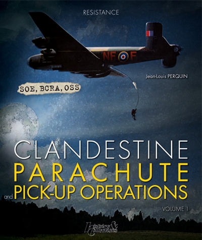 Clandestine parachute and pick-up operations. Vol. 1