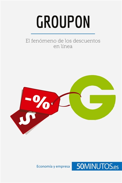 Groupon : El fenómeno de los descuentos en línea