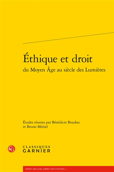 Ethique et droit du Moyen Age au siècle des lumières