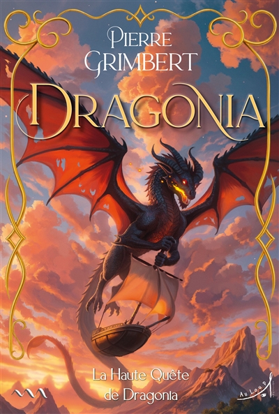 Dragonia. Vol. 3. La haute...