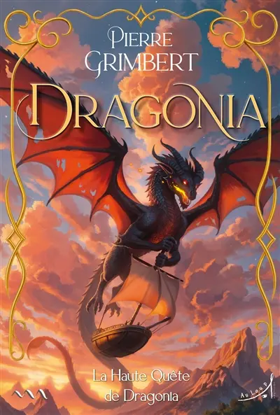 Dragonia. Vol. 3. La haute quête de Dragonia